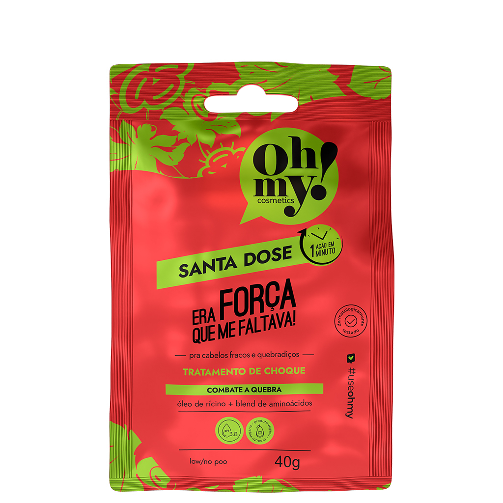 Santa dose Era força que me faltava! 40g Oh My!