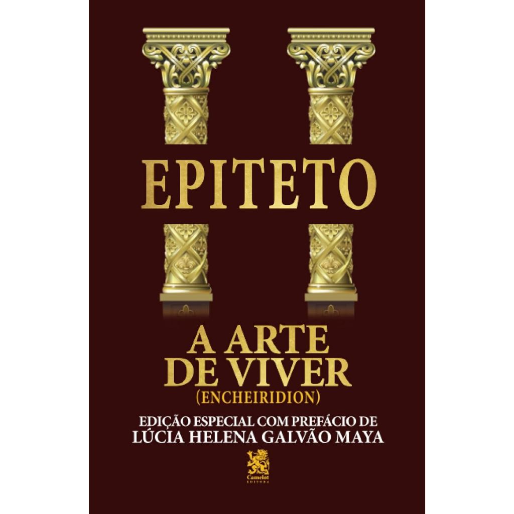 A Arte de Viver - Edição com prefácio de Lucia Helena Galvão Maya - ENVIO IMEDIATO E MELHOR PREÇO