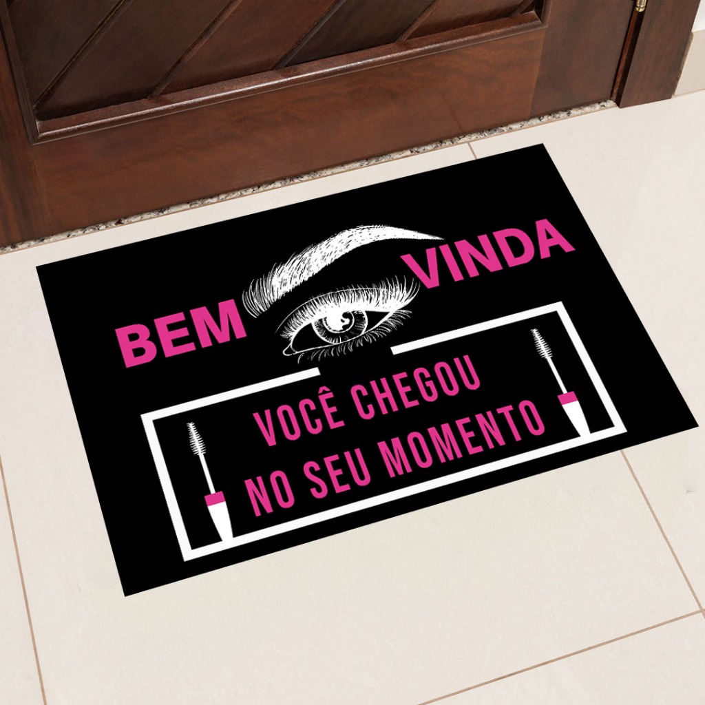 Tapete de Porta Lash Designer - Extensora de Cílios - Você Chegou No Seu Momento 40x60