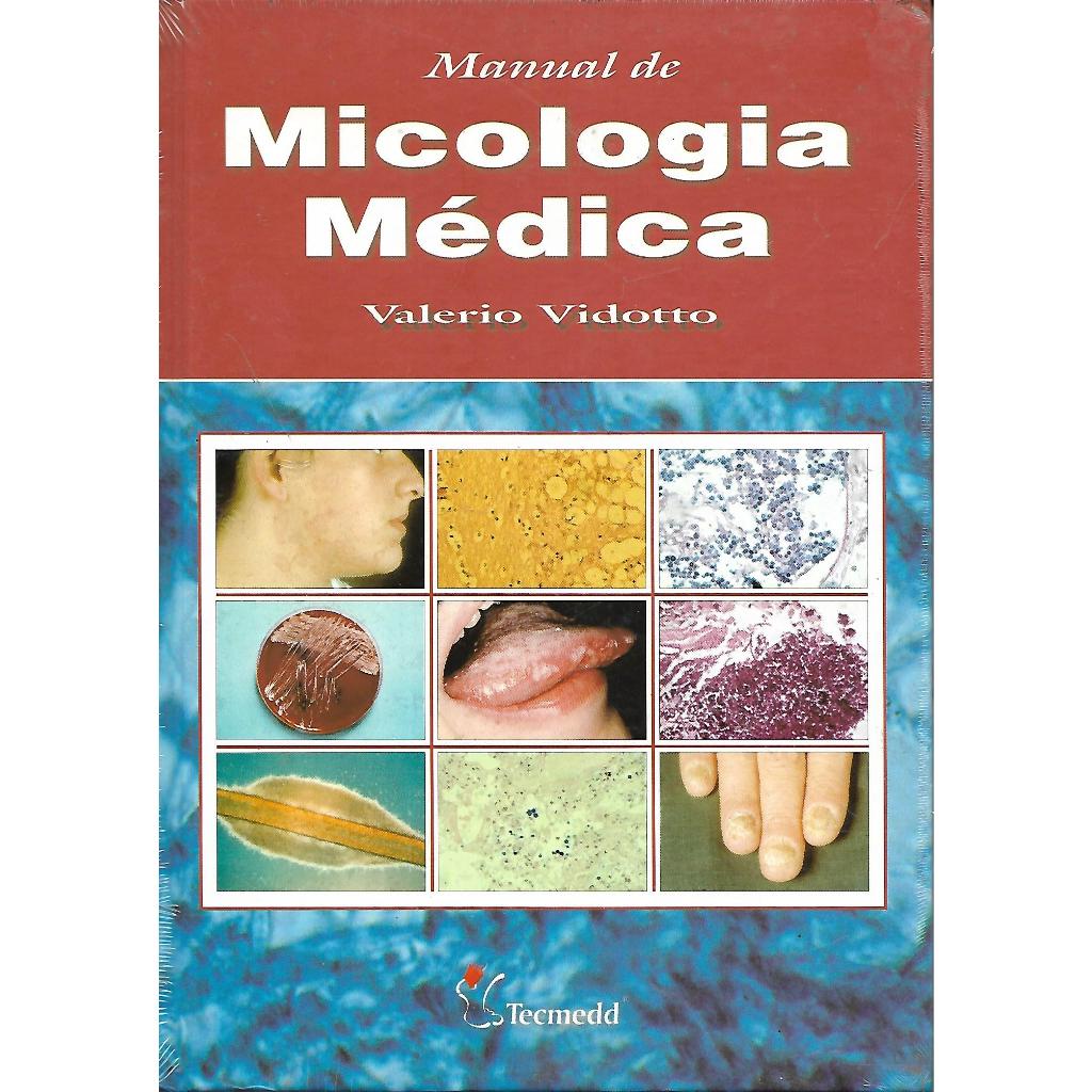 Manual De Micologia Medica / Valerio Vidotto