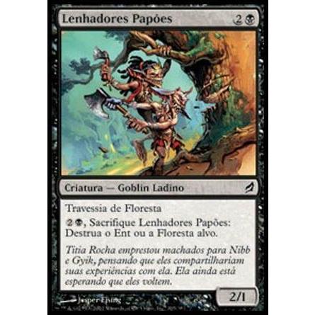Lenhadores Papões (Goblin / Ladino) - Magic The Gathering