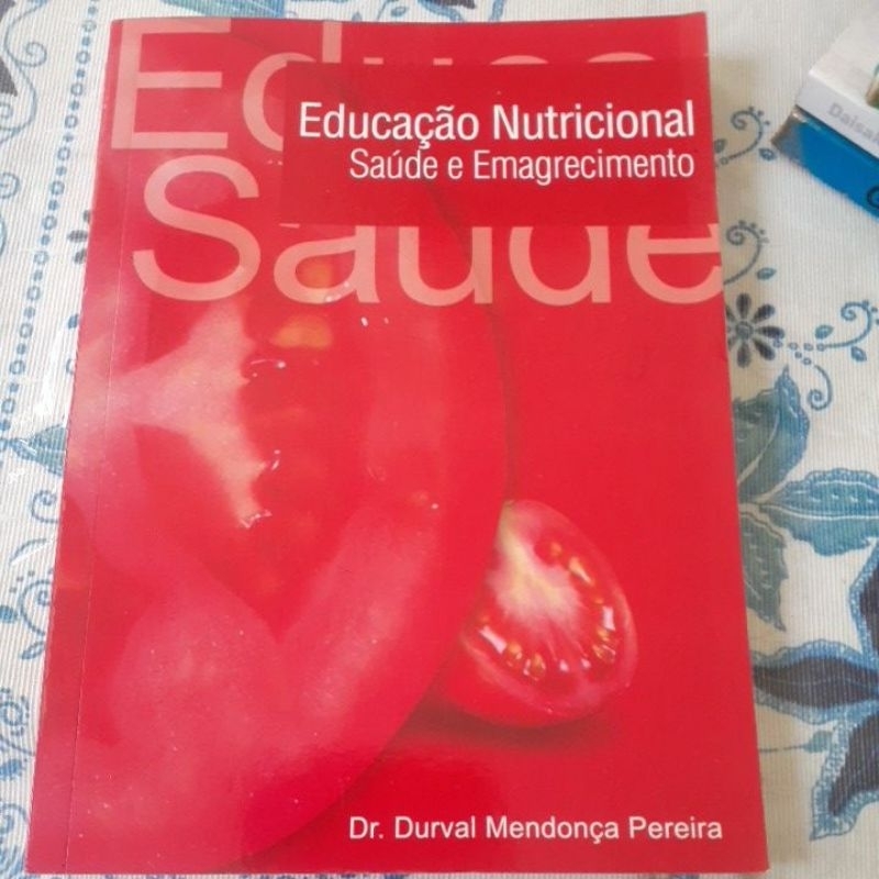 Educação nutricional/Dr. Durval Mendonça Pereira.