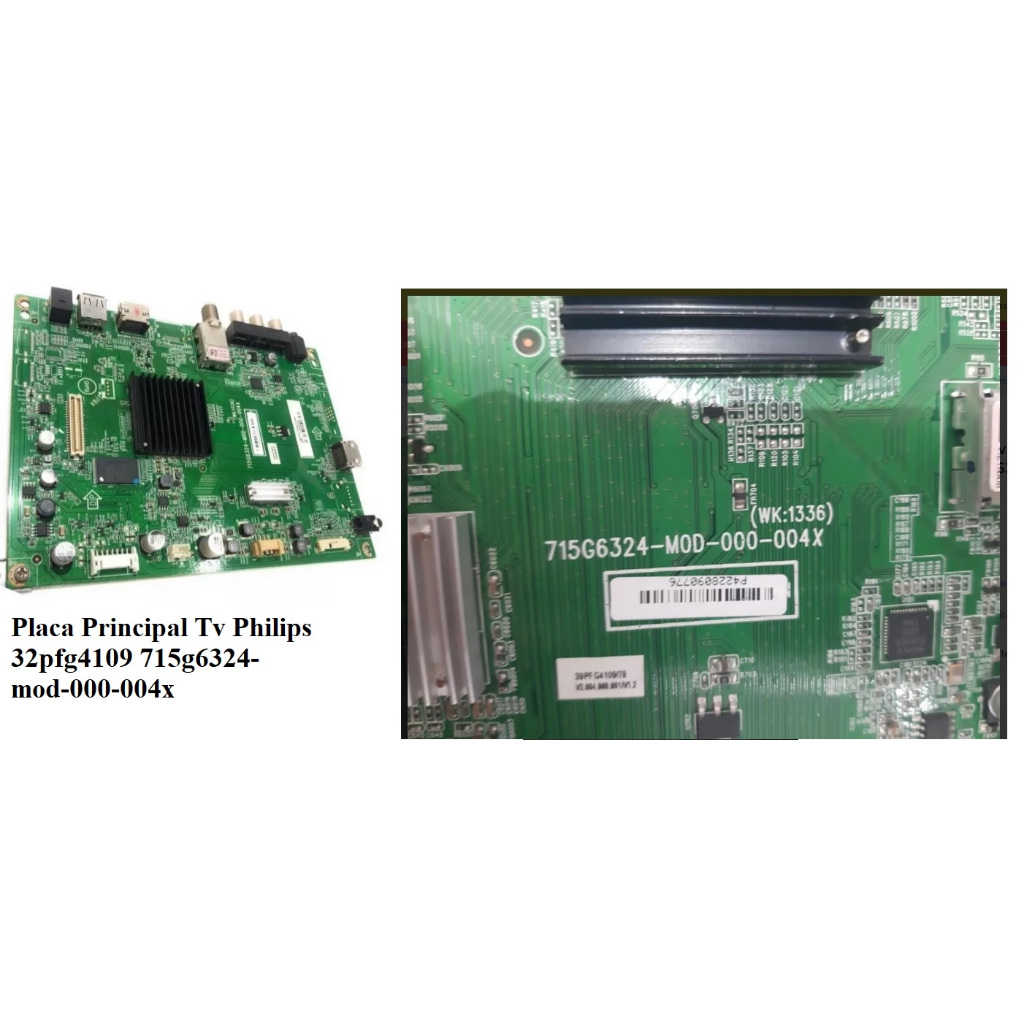 Placa Principal Tv Philips 32pfg4109 715g6324-mod-000-004x + PLACA FONTE E CABOS.