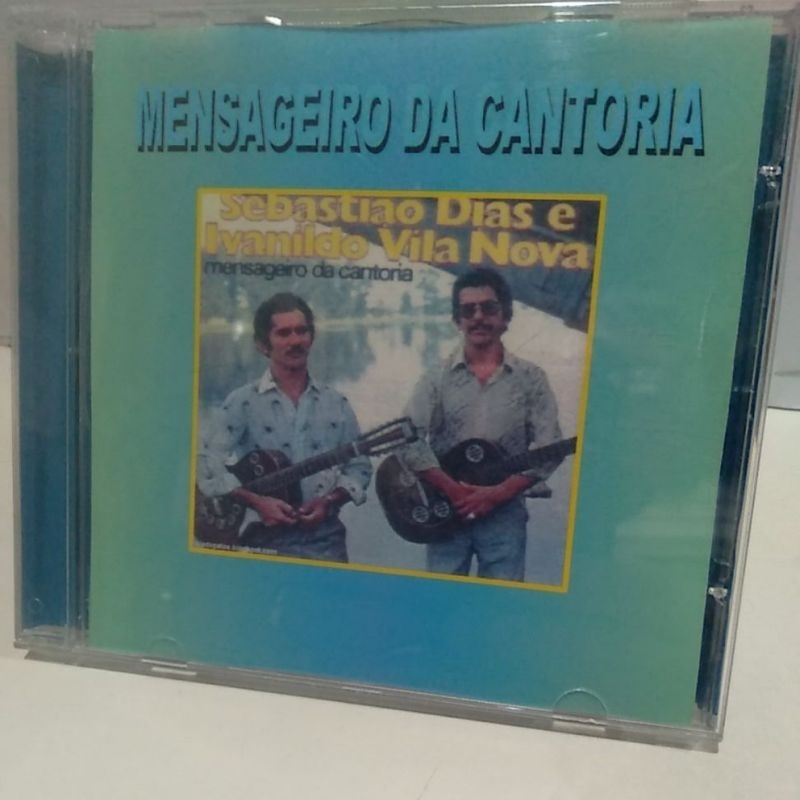 CD SEBASTIÃO DIAS & IVANILDO VILA NOVA  -MENSAJEIRO DA CANTORIA
