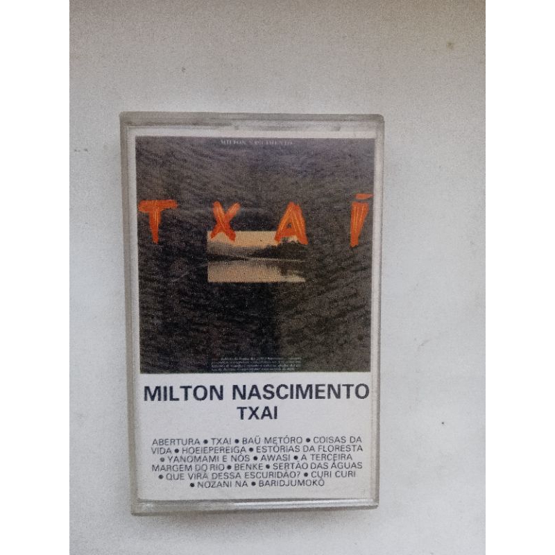 fita cassete Milton Nascimento - txai, ótimo estado fita e capa