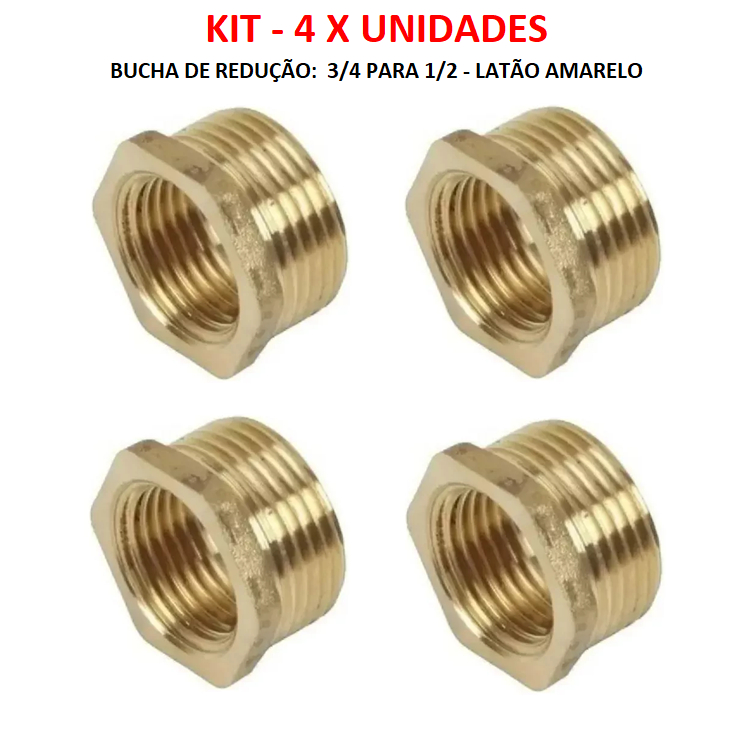 KIT - 4 X BUCHA DE REDUÇÃO - 3/4 PARA 1/2 - METAL - LATÃO AMARELO