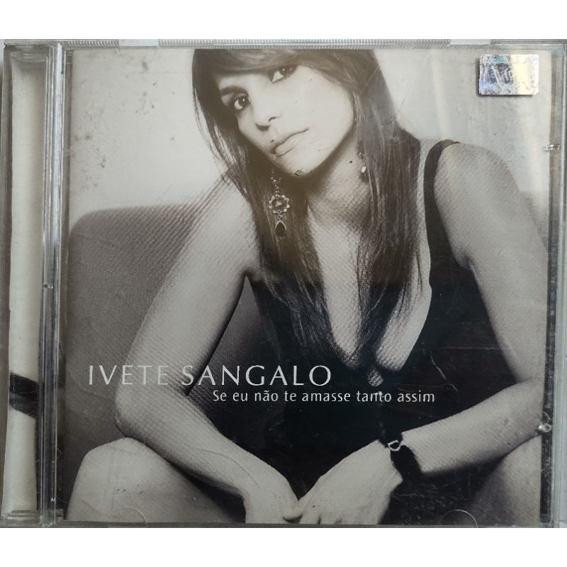 Cd Ivete Sangalo Se eu não te amasse tanto assim Otimo Estado