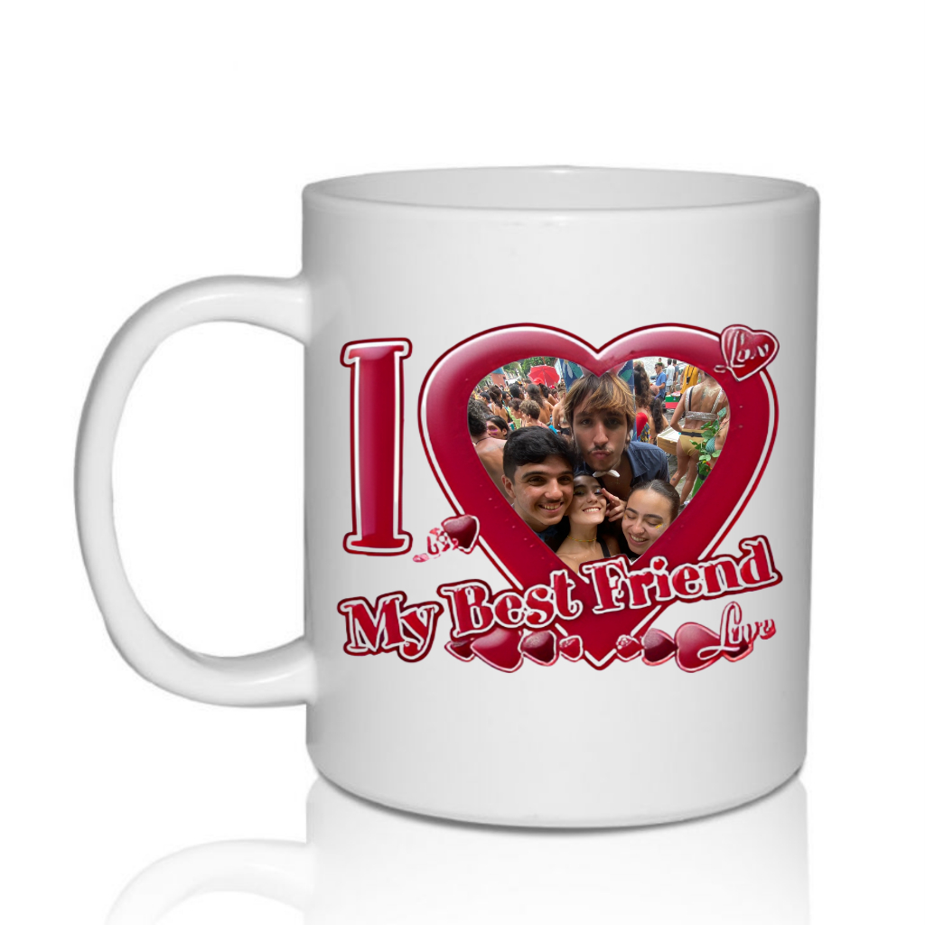Caneca Personalizada Com a Sua Foto - I Love My Best Friend - Eu Amo Meu Melhor Amigo(a) em Oferta na Shopee