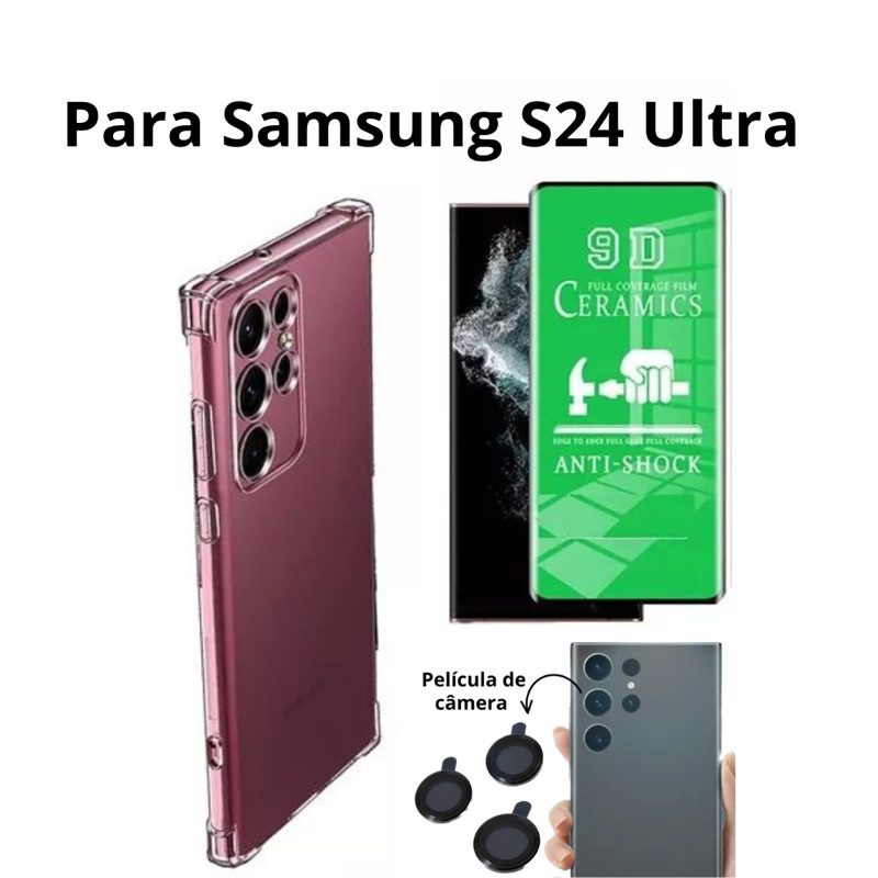 Kit 3X1 Samsung Galaxy S24 Ultra-Película Frontal Cerâmica 9D + Capa Transparente + Pelicula Câmera,