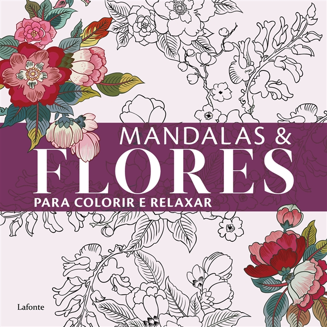 Mandala e Flores - para colorir e relaxar