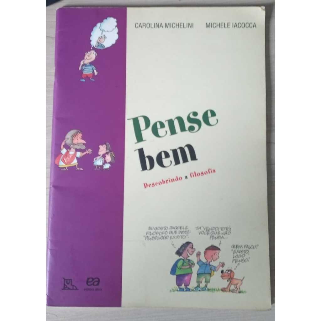 Pense bem Descobrindo a filosofia - 2011/ ática