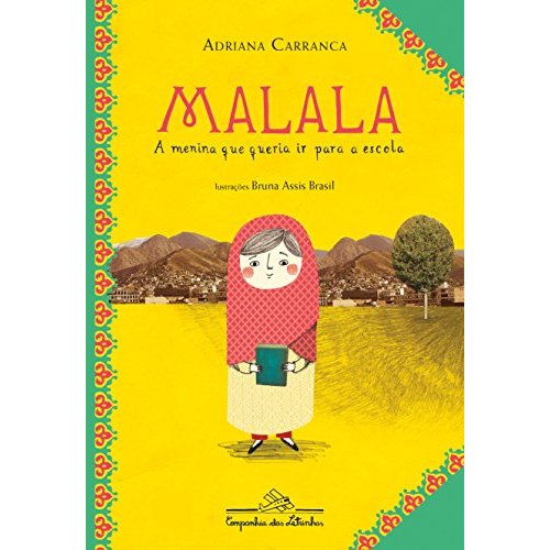 Livro Malala A menina que queria ira a escola | Adriana Carranca