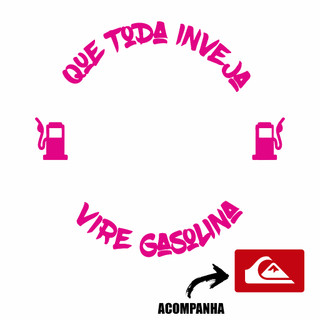 Adesivo De Moto Que Toda Inveja Vire Gasolina Tanque