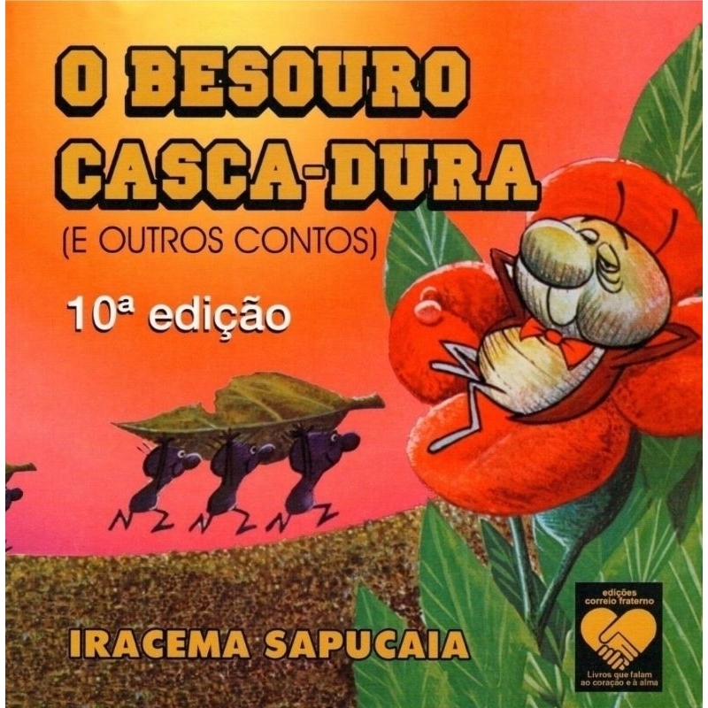 (Veja o vídeo) - Livros USADOS: O Besouro Casca- Dura ( e outros contos) - Iracema Sapucaia