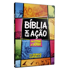 Bíblia Em Ação Para Todas As Horas | Sergio Cariello