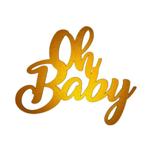 Aplique Palavra Oh Baby 40x32cm Cor Dourado Mdf Letreiro Frase Painel Decorativo Festa Aniversario Decoração Happy Birthday