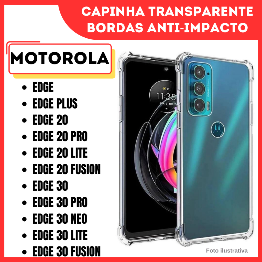 Capa Transparente Motorola Edge/Edge Plus/Edge 20 - 20 Pro - 20 Lite - 20 Fusion/Edge 30 - 30 Pro - 30 Neo - 30 Fusion
