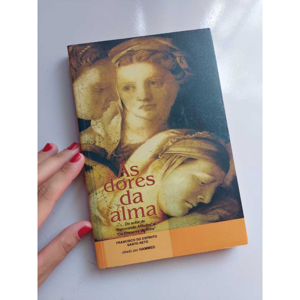 Livro As Dores da Alma - Francisco do Espírito Santo Neto / Desapego livros / Livro usado