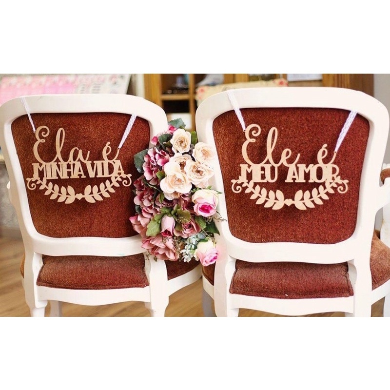 Placa Decorativa Conjunto Cadeiras Noivos para Casamento em MDF Ela é minha vida ❤️ Ele é Meu Amor em Oferta na Shopee