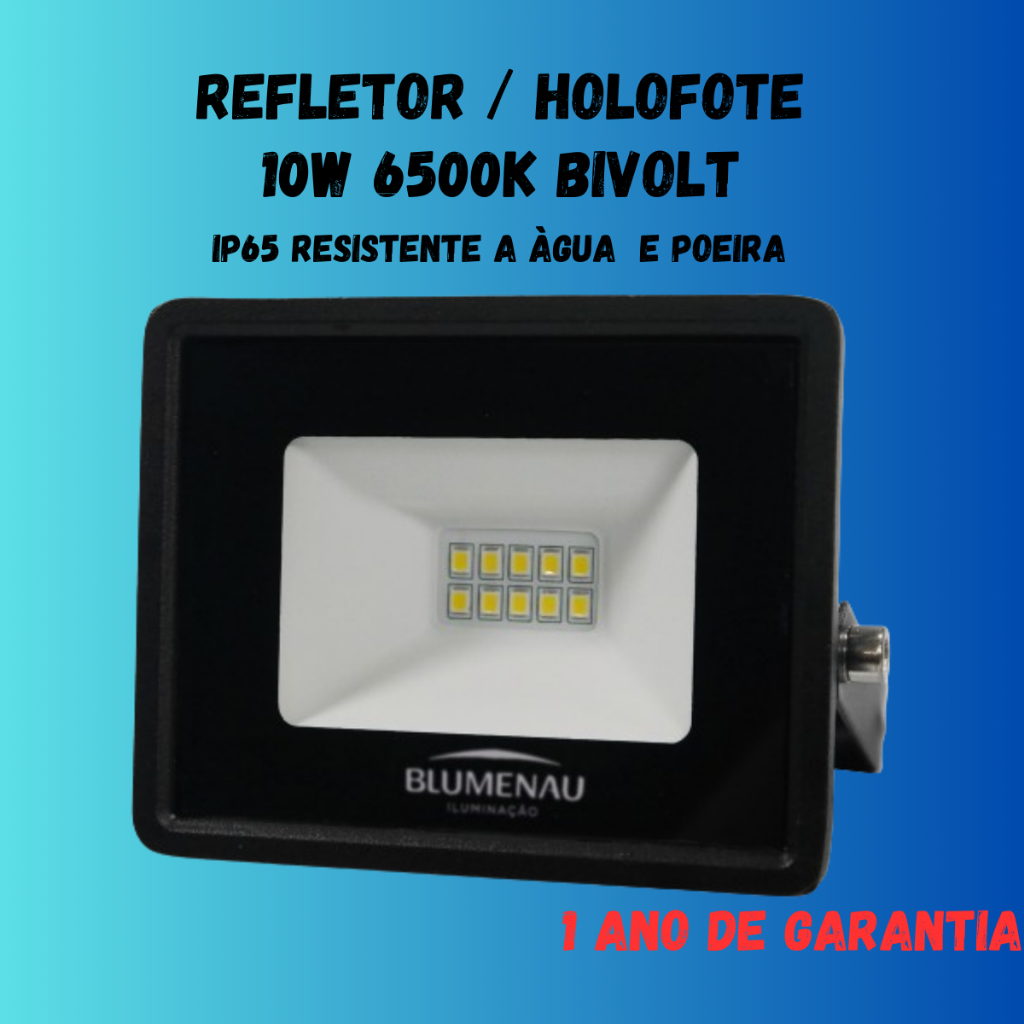 Refletor Holofote Led 10w 6500k Bivolt IP65 Resistente a água em Alumínio - Blumenau Iluminação