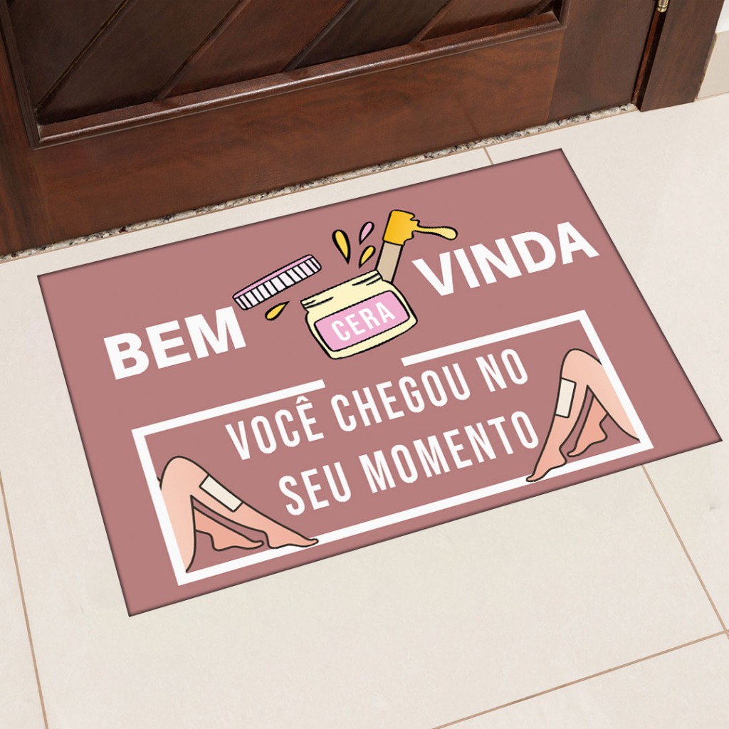 Tapete de Porta Depiladora - Depilação - Você Chegou No Seu Momento 40x60 em Oferta na Shopee