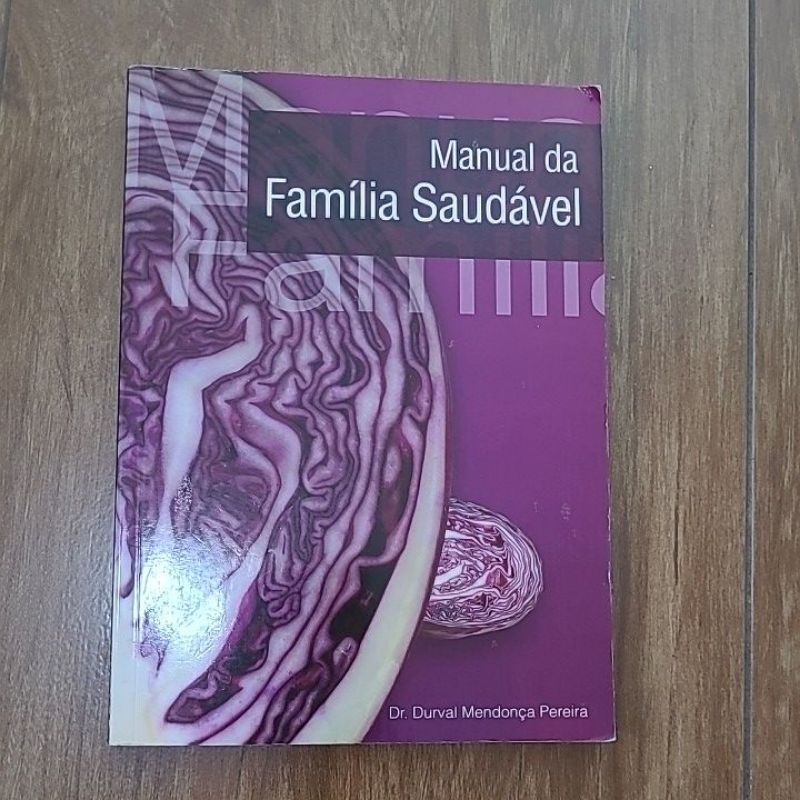 Manual da Família saudável de Dr Durval Mendonça Pereira