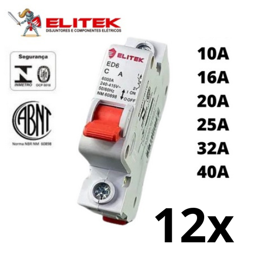 Kit 12 Disjuntor Unipolar Mono 10a, 16a, 20a, 25a, 32a, 40a, Casa Curva C Elitek