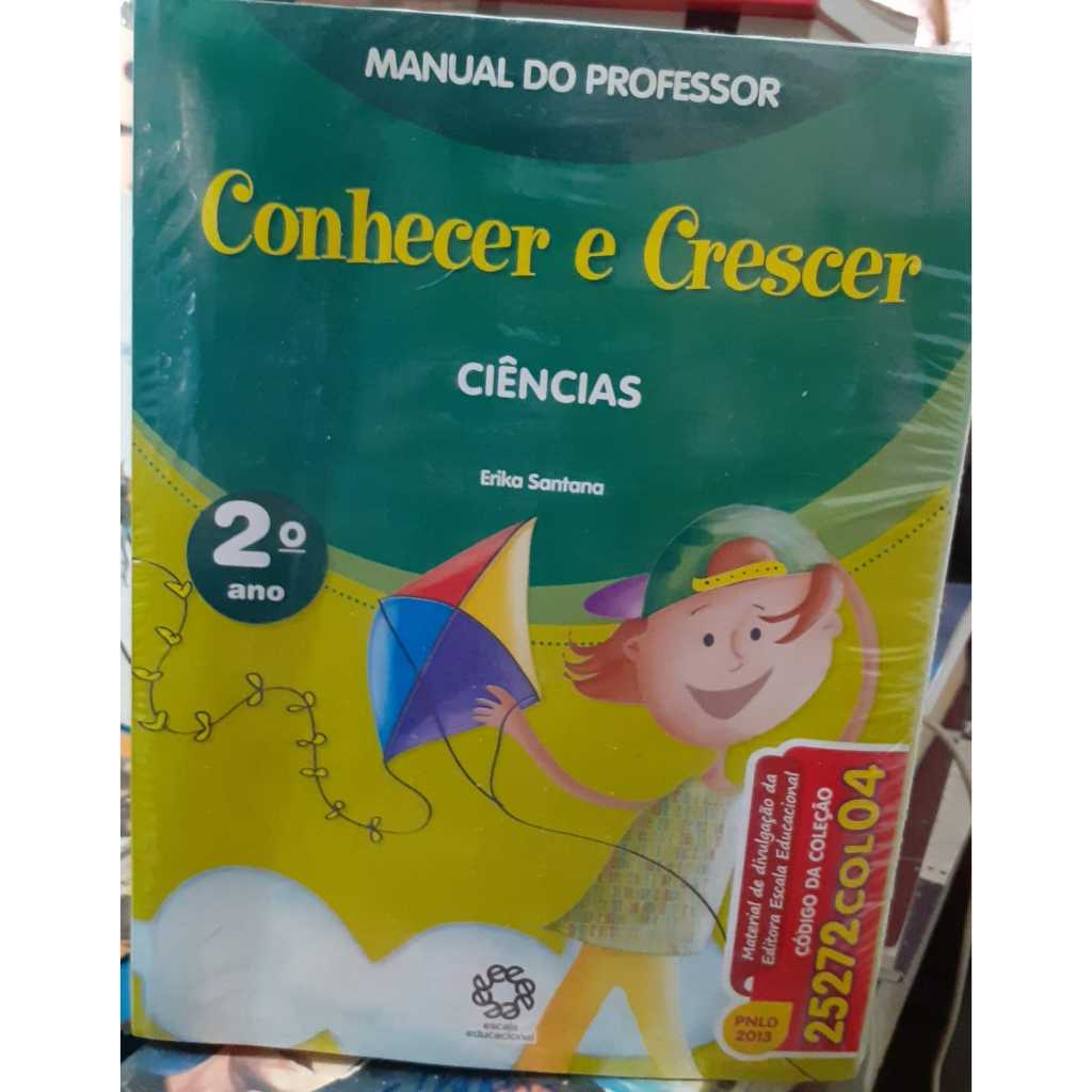 LIVROS- CONHECER E CRESCER- CIÊNCIAS-4 VOLUMES- 2,3,4,5 ANO- 2013- LACRADO- LIVROS DO PROFESSOR- ERIKA SANTANA-RARO