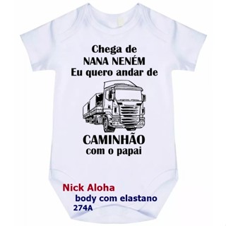 BODY BEBÊ EU QUERO ANDAR DE CAMINHÃO COM O PAPAI CÓD 274A