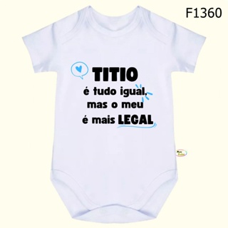 Body Bebê Frases Titio é Tudo Igual Mas o Meu é Mais Legal SF1360 em Oferta na Shopee