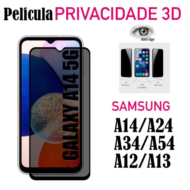 Película 3D Privacidade Anti Espionagem Samsung A14/A05/A05S/A23/A34/A54/A55/A12/A13 4G Protetor Tela AntiSpy Cobre Tudo