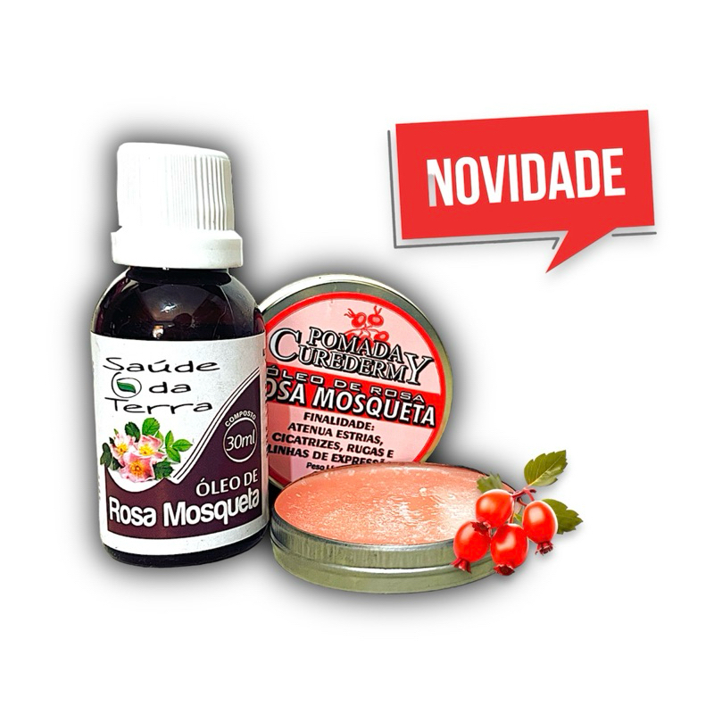 Óleo de Rosa Mosqueta + Pomada de Rosa Mosqueta Para Contra Estrias e Cicatriz