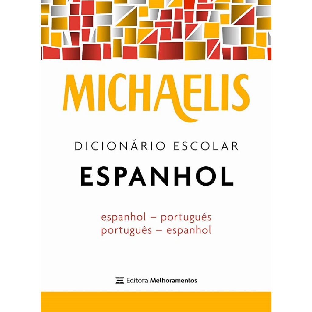 Dicionário escolar Espanhol - Português Michaelis Melhoramentos em Oferta na Shopee