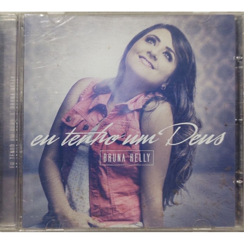 Cd Bruna Kelly Eu Tenho um Deus Otimo Estado