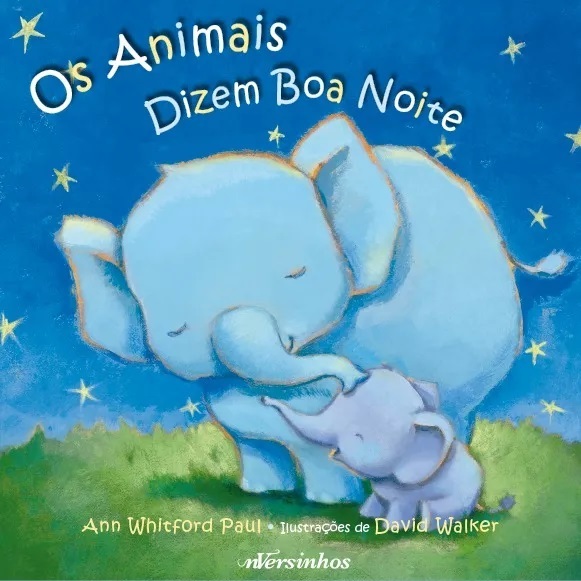LIVRO INFANTIL OS ANIMAIS DIZEM BOA NOITE - CAPA DURA
