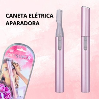 Caneta Aparadora de Pelos Corporal / Sobrancelhas / Buço / Prático e Fácil - LOJA 10