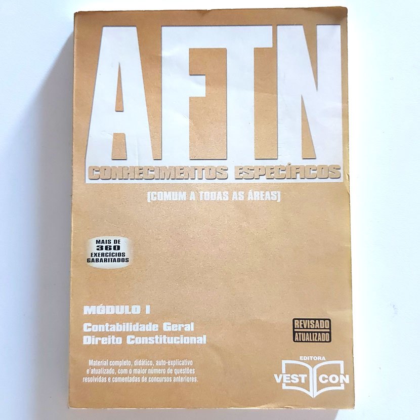 Livro Aftn Conhecimentos Específicos Comum A Todas As Áreas Módulo 1 Contabilidade Geral / Direito Constitucional - Mais De 360 Exercícios Gabaritados - Concursos 1999