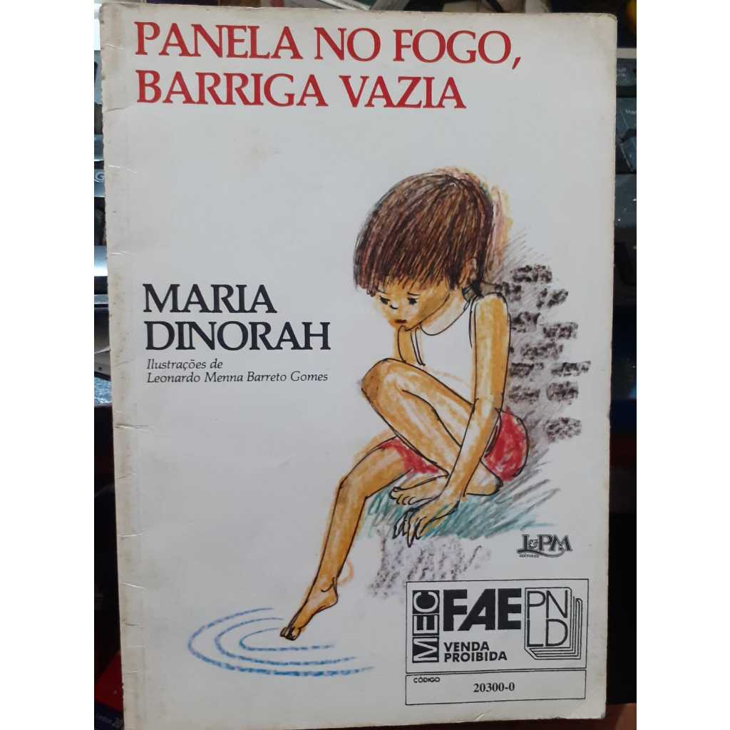LIVRO- PANELA NO FOGO, BARRIGA VAZIA-1986- MARIA DINORAH-RARIDADE