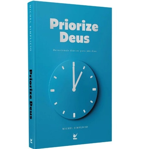 Priorize Deus | Devocionais diários para 366 dias | Michel Simplicio em Oferta na Shopee