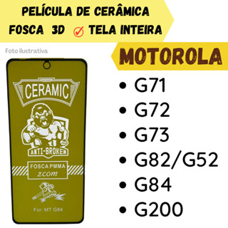 Película Fosca Cerâmica Flexível Para Motorola G72 / G73 / G82-G52 / G84 / G200 /Protetor de Tela Inteira 3D.