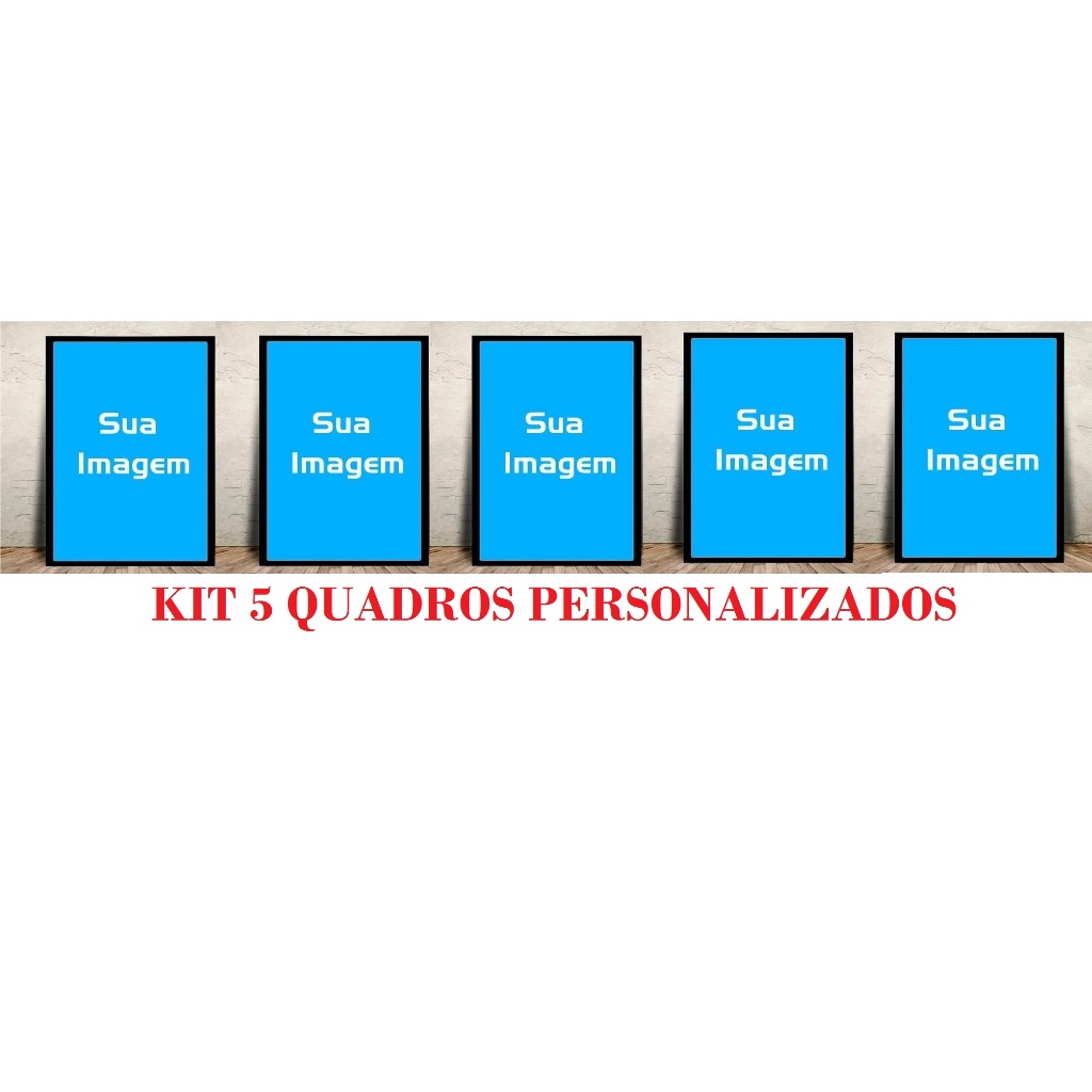 kit 5 quadros decoração personalizado com sua imagem moldurado 25x34 cm