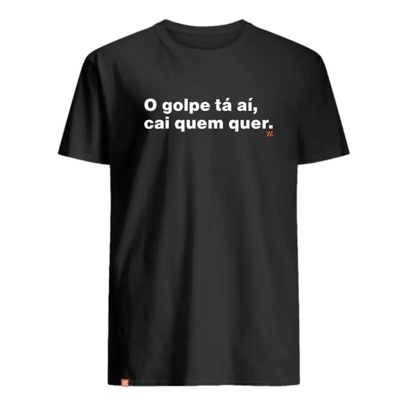 Camiseta O Golpe Ta Ai Cai Quem Quer Camisa Algodão Masculina Feminina Frases Engraçadas Meme Humor Blusa Casual Estampada Básica Unissex Tumblr Carnaval Festa Promoção