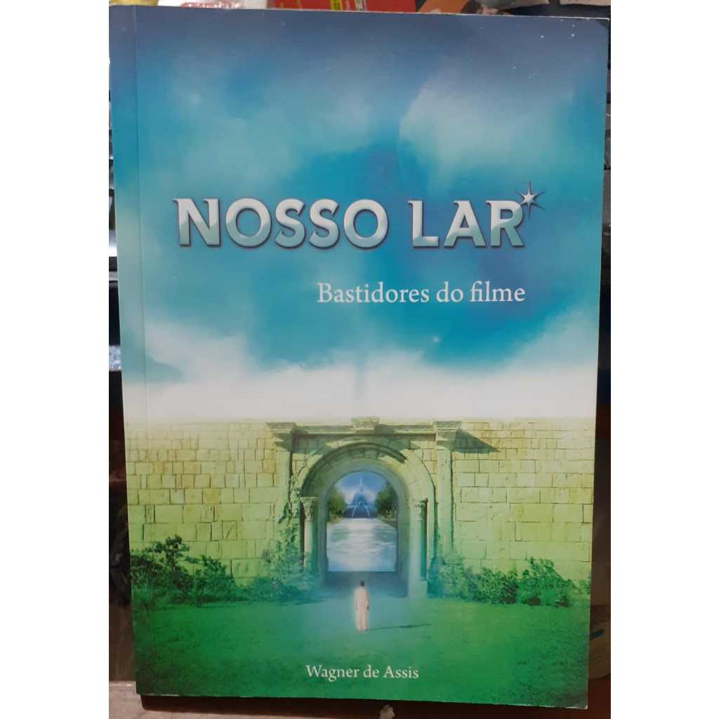 LIVRO- NOSSO LAR- 2010- BASTIDORES DO FILME- WAGNER DE ASSIS-RARIDADE
