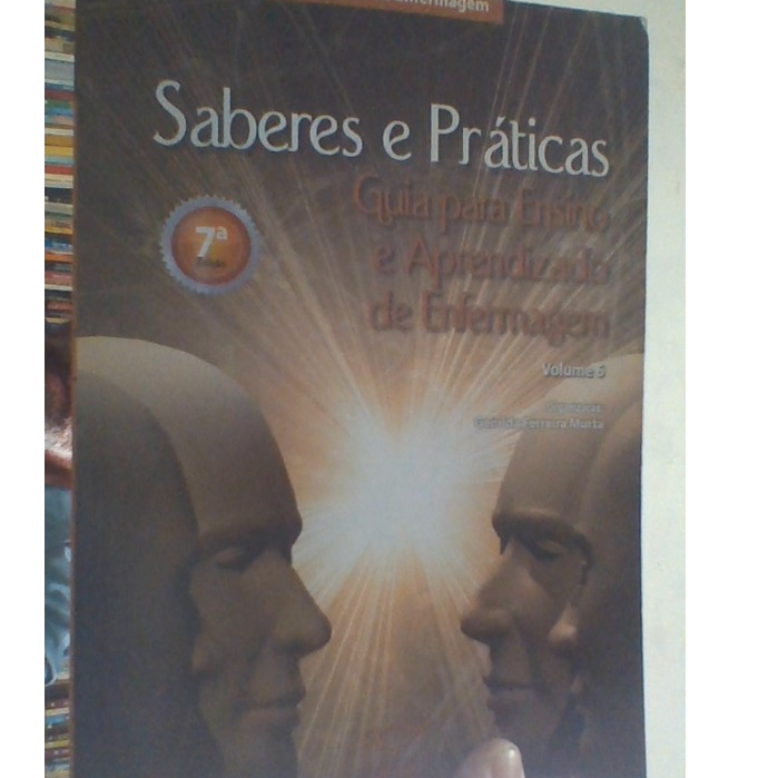 livro saaberes e práticas, guia para ensino e aprendizado de enfermagem, vol 6, Genilda Ferreira Murta, ed difusão