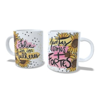 Caneca de Porcelana Xicara Personalizada Dia da Mulher Juntas Somos Mais Fortes