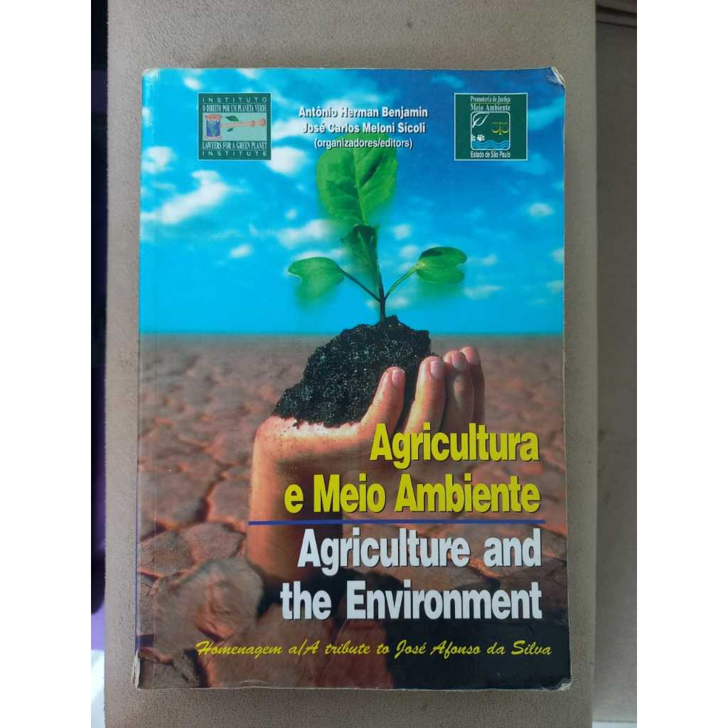 Livro: Agricultura e Meio Ambiente - Antônio Herman Benjamin / José Carlos Meloni Sícoli - (cód.394)