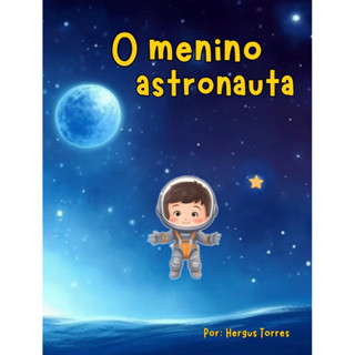 O menino astronauta