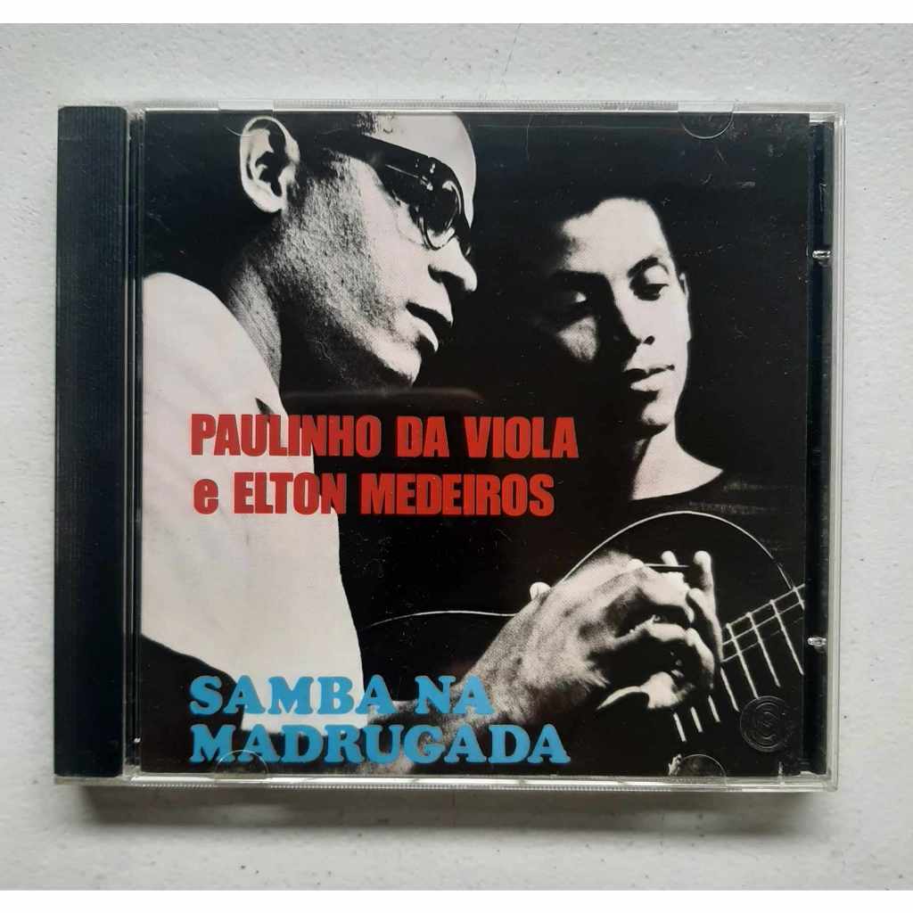 2 CDs Paulinho da Viola  e Elton Medeiros - Samba na Madrugada e Paulinho & Toquinho  - Sinal Aberto  Duplo