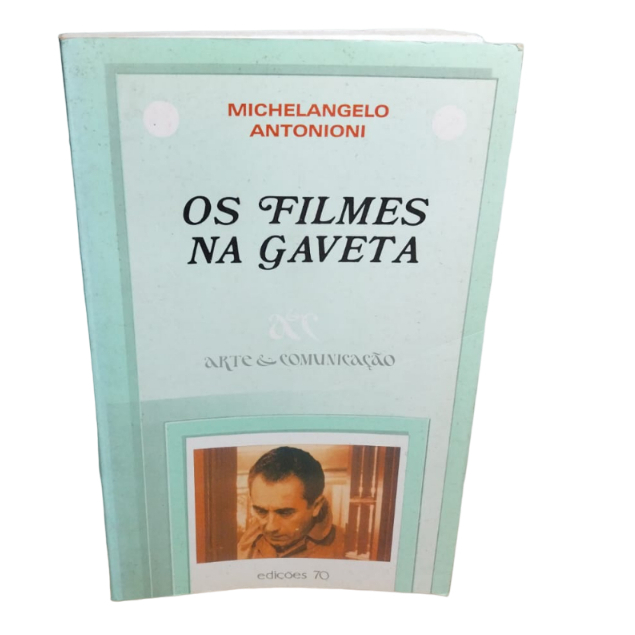 Os Filmes na Gaveta- Michelangelo Antonioni