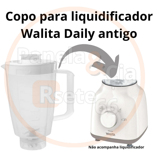 Copo para liquidificador Walita DAILY antigo translúcido